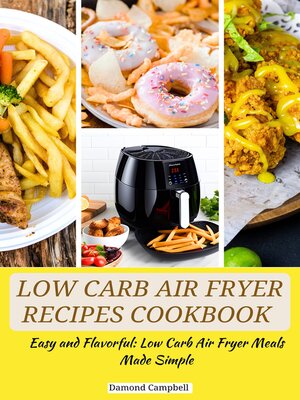 cover image of Low Carb Air Fryer Recipes Cookbook
